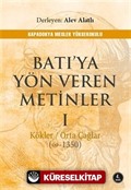 Batı'ya Yön Veren Metinler 1