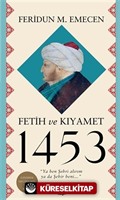 Fetih ve Kıyamet 1453