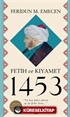 Fetih ve Kıyamet 1453