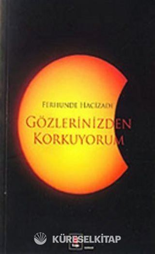 Gözlerinizden Korkuyorum