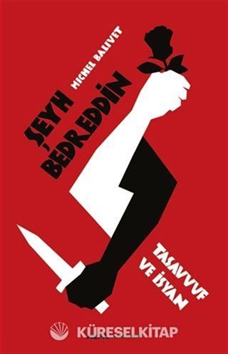 Şeyh Bedreddin Tasavvuf ve İsyan