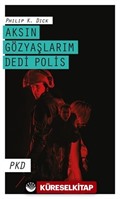 Aksın Gözyaşlarım Dedi Polis