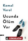 Ucunda Ölüm Var