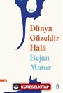 Dünya Güzeldir Hala