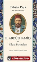 2. Abdülhamid ve Yıldız Hatıraları