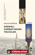 Osmanlı Coğrafyasına Yolculuk