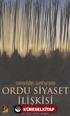 Osmanlıdan Cumhuriyete Ordu Siyaset İlişkisi 27 Mayıs 1960 Askeri Darbesi