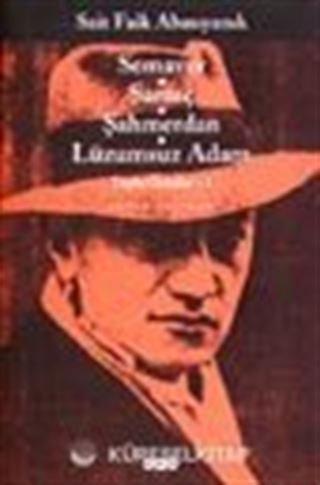Semaver, Sarnıç, Şahmerdan, Lüzumsuz Adam Toplu Öyküler 1