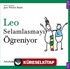 Leo Selamlaşmayı Öğreniyor