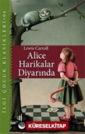 Alice Harikalar Diyarında - Çocuk Klasikleri