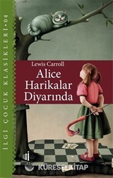 Alice Harikalar Diyarında - Çocuk Klasikleri