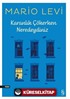 Karanlık Çökerken Neredeydiniz