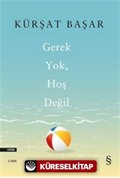 Gerek Yok Hoş Değil