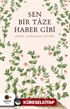 Sen Bir Taze Haber Gibi