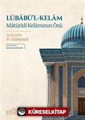 Lübabü'l-Kelam: Matürîdî Kelamının Özü