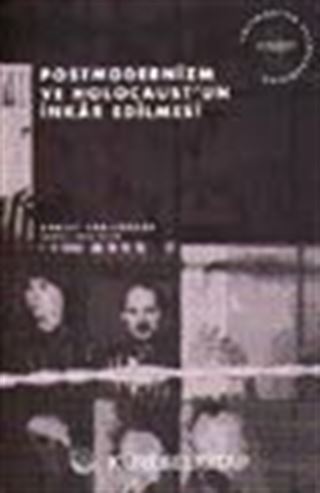 Postmodernizm ve Holocaust'un İnkar Edilmesi