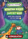 Kitaptan Kaçan Zufi ile Kudi / Bi Dolu Hikaye