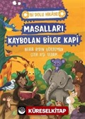 Masalları Kaybolan Bilge Kapı / Bi Dolu Hikaye