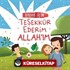 Babam İçin Teşekkür Ederim Allah'ım