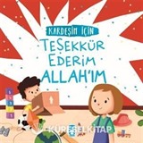 Kardeşim İçin Teşekkür Ederim Allah'ım