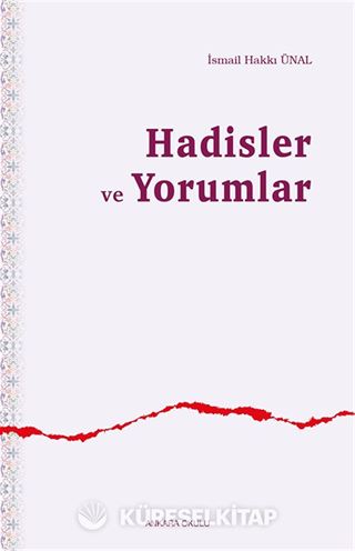 Hadisler ve Yorumlar