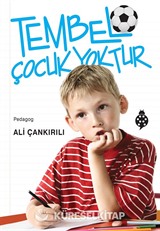 Tembel Çocuk Yoktur