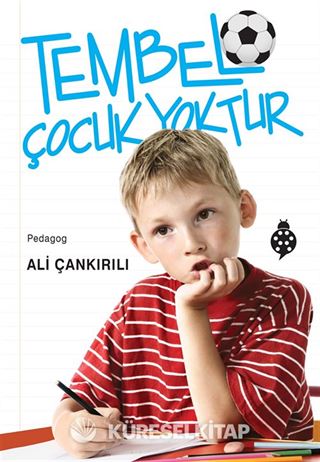 Tembel Çocuk Yoktur