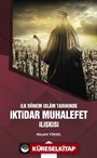 İlk Dönem İslam Tarihinde İktidar Muhalefet İlişkisi