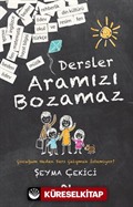 Dersler Aramızı Bozamaz