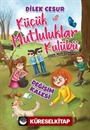Değişim Kalesi / Küçük Mutluluklar Kulübü