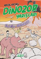 Alevli Nehirler / Dinozor Yarışları