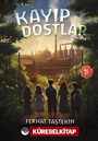 Kayıp Dostlar / Değerli Öyküler