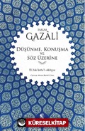 Düşünme, Konuşma ve Söz Üzerine