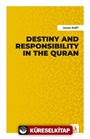 Destiny and Responsibility in the Quran