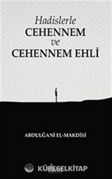 Hadislerle Cehennem ve Cehennem Ehli