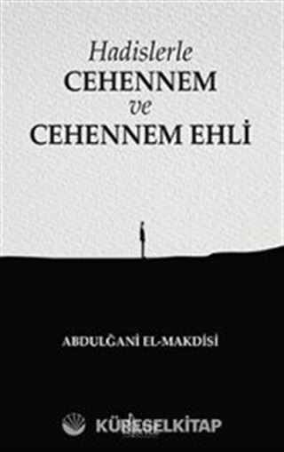 Hadislerle Cehennem ve Cehennem Ehli