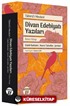 Divan Edebiyatı Yazıları 2 / Edebî Bahisler, Nesre Tahviller, Şerhler