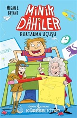 Minik Dahiler / Kurtarma Uçuşu