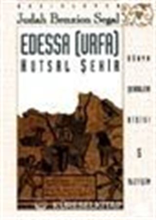 Edessa Urfa Kutsal Şehir