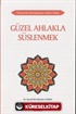 Güzel Ahlakla Süslenmek