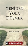 Yeniden Yola Düşmek