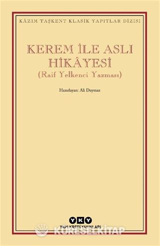 Kerem ile Aslı Hikayesi (Raif Yelkenci Yazması)