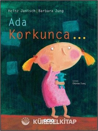 Ada Korkunca...
