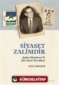 Siyaset Zalimdir