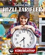 Refika'dan Hızlı Tarifler