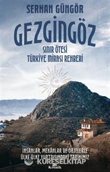 Gezgingöz - Sınır Ötesi Türkiye Mirası Rehberi