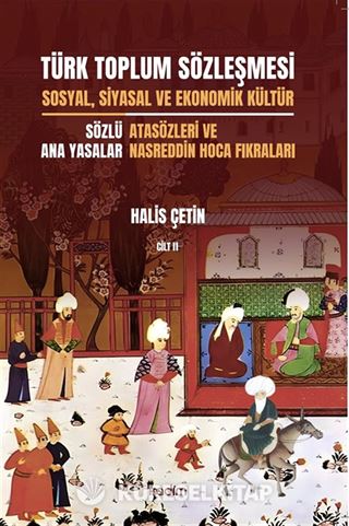 Türk Toplum Sözleşmesi Sosyal, Siyasal ve Ekonomik Kültür (İkinci Cilt)