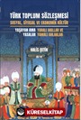 Türk Toplum Sözleşmesi Sosyal, Siyasal ve Ekonomik Kültür (Üçüncü Cilt) Yaşayan Ama Yasalar: Yaralı Akıllar ve Yamalı Ahlaklar