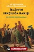 Hz. Peygamber Dönemi Örnekleriyle İslam'ın Irkçılığa Bakışı