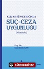 Kur'an ve Sünnet Işığında Suç - Ceza Uygunluğu